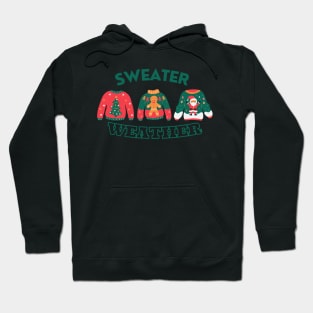 Sweater Weather: Ready for Christmas Movies Hoodie